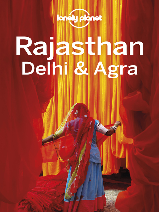 Title details for Lonely Planet Rajasthan, Delhi & Agra by Lindsay Brown - Available